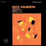 Getz - Gilberto | Stan Getz, Joao Gilberto