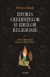 Istoria credinţelor şi ideilor religioase (Vol. 3) - Hardcover - Mircea Eliade - Polirom