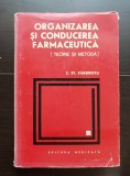Organizarea și conducerea farmaceutică (Teorie și metodă) - Z. St. F&acirc;rșirotu