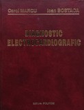 Diagnostic electrocardiografic - 2002 - Ioan Bostaca (J358), Polirom
