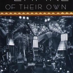 An Empire of Their Own: How the Jews Invented Hollywood