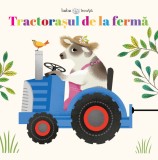 Bebe &icirc;nvață. Tractorașul de la fermă