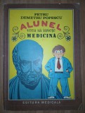 Petru Demetru Popescu - Alunel vrea să &icirc;nvețe medicina (Editura:&nbsp;Medicală, 1987)