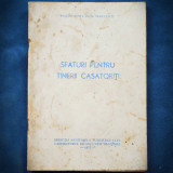 SFATURI PENTRU TINERII CASATORITI - DR. VINTI, DR. R. NEGULESCU - 1972