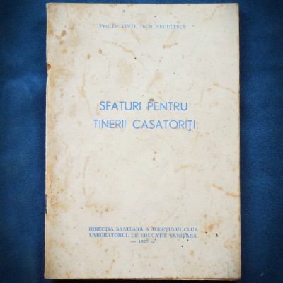 SFATURI PENTRU TINERII CASATORITI - DR. VINTI, DR. R. NEGULESCU - 1972 foto