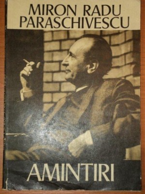 AMINTIRI-MIRON RADU PARASCHIVESCU foto