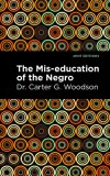 The Mis-Education of the Negro