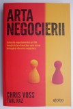 Arta negocierii &ndash; Chris Voss, Tahl Raz