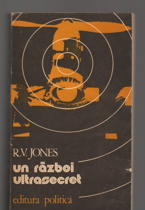 C9446 UN RAZBOI ULTRASECRET 1939 - 1945 - R.V. JONES