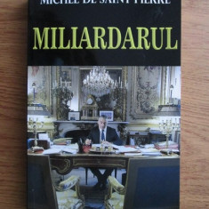 Michel de Saint Pierre - Miliardarul