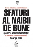 Sfaturi al naibii de bune, Grupul Art