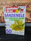 Sănătatea de azi, S&acirc;nzienele leac magic pentru tiroidă, nr. 7 (89) 2015, 040