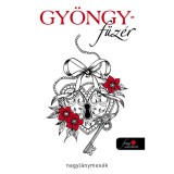 Gy&ouml;ngyf&uuml;z&eacute;r - Meglepet&eacute;sk&ouml;tet rajong&oacute;knak &eacute;s leendő rajong&oacute;knak