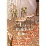 Las mujeres flores = The flower women