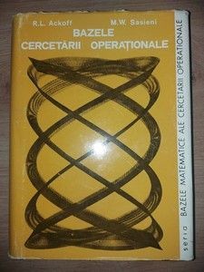 Bazele cercetarii operationale- R. L. Ackoff, M. W. Sasieni foto