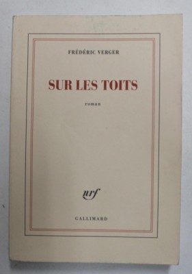 SUR LES TOITS - roman par FREDERIC VERGER , 2021 foto