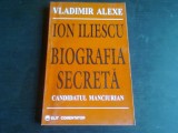 Ion Iliescu. Biografia secreta CANDIDATUL MANCIURIAN- Vladimir Alexe