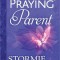 The Power of a Praying Parent