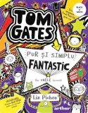 Tom Gates este pur și simplu fantastic [la unele lucruri] (Vol. 5) - Liz Pichon