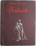 Balade - Mihnea Gheorghiu - Carte Poezie Beletristica
