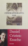 Cinematograful gol - 2011 - Daniel Cristea Enache ($X108)