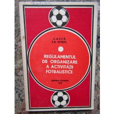 REGULAMENTUL DE ORGANIZARE A ACTIVITATII FOTBALISTICE 1972