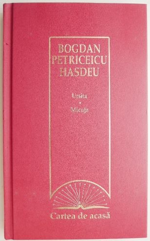 Ursita. Micuta &ndash; Bogdan Petriceicu Hasdeu