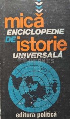 Mica enciclopedie de istorie universala - 1988 - Marcel D. Popa (XD76)