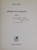 ZAPEZILE DE ALTADATA , versuri de PETRU VINTILA , 1976 , DEDICATIE DATA IN 1981*