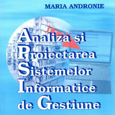 Analiza si proiectarea sistemelor informatice de gestiune | Maria Andronie