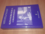 Alexandru Rosca: Corespondenta (Editura Academiei Romane, 2010)