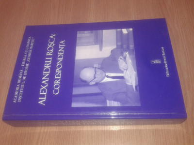 Alexandru Rosca: Corespondenta (Editura Academiei Romane, 2010) - Ioan Berar (ingrijitorul editiei) - autograf foto