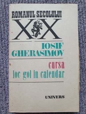 Cursa. Loc Gol In Calendar - Iosif Gherasimov, 1990, 431 pag, stare fb foto