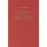 The Body and Eucharistic Devotion in Catharina Regina Von Greiffenberg&#039;s &quot;Meditations&quot;