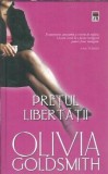 Pretul libertatii - Olivia Goldsmith, roman strain, editura Rao, 2006, 400 pagini, literatura clasica