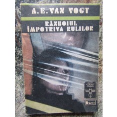 RAZBOIUL IMPOTRIVA RULILOR-A.E. VAN VOGT