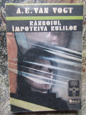 RAZBOIUL IMPOTRIVA RULILOR-A.E. VAN VOGT foto