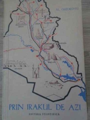 PRIN IRAKUL DE AZI-AL. GHEORGHIU-229187 foto