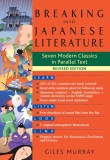 Breaking Into Japanese Literature: Seven Modern Classics in Parallel Text