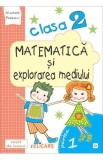 Matematica si explorarea mediului. Clasa a II-a. Partea I - (E2), Elicart