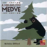 A melegsz&iacute;vű medve - Nicholas Oldland