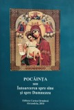 Pocainta sau Intoarcerea spre sine si spre Dumnezeu (Editia: 2010)
