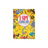 I Spy School Days: A Book of Picture Riddles