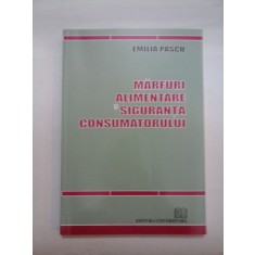 MARFURI ALIMENTARE SI SIGURANTA CONSUMATORULUI - EMILIA PASCU