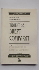 Leontin-Jean Constantinesco - Tratat de drept comparat, vol. I foto
