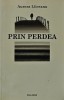Prin Perdea - Aurora Liiceanu - Polirom, 2009, 300 pagini, brosata - Literatura Romana
