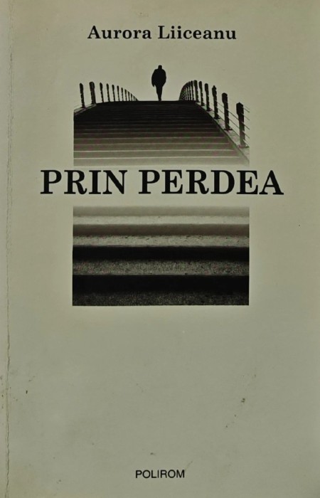 Prin perdea - 2009 - Aurora Liiceanu (AZ98)