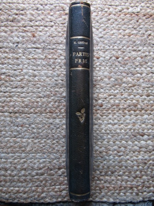 HENRI GHEON - PARTIS PRIS REFLEXIONS SUR L ART LITTERAIRE CU EX LIBRIS BARBU BREZIANU