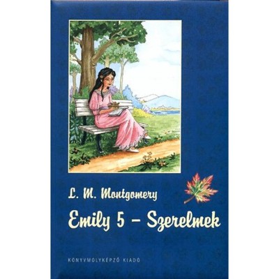 Emily 5 - Szerelmek - Lucy Maud Montgomery foto