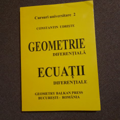 Constantin Udriste - Geometrie diferentiala. Ecuatii diferentiale